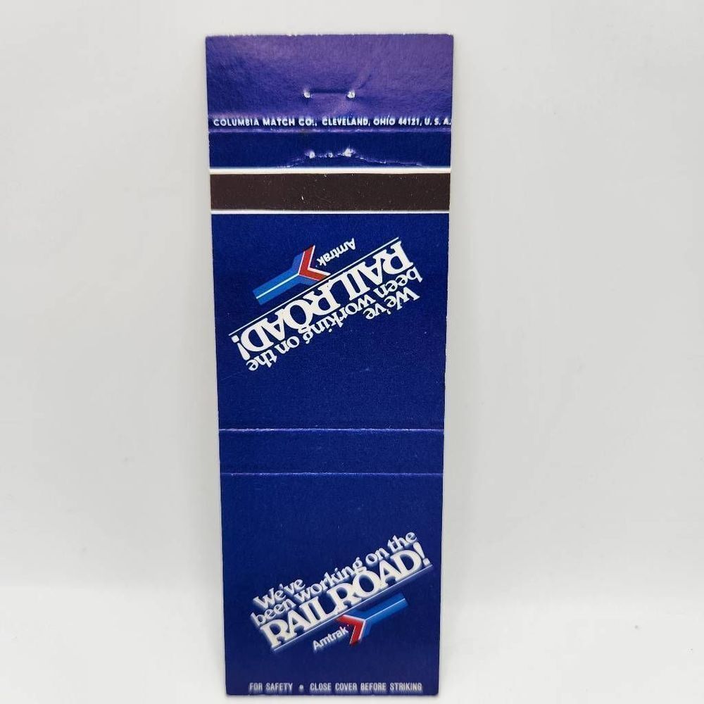 Vintage Matchbook Amtrak We've Been Working On The Railroad!